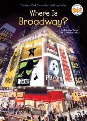 ¿Dónde está Broadway? - Where Is Broadway?