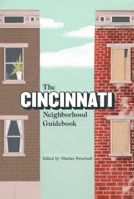 Guía de barrios de Cincinnati - The Cincinnati Neighborhood Guidebook