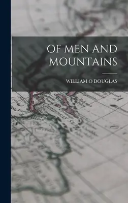 De hombres y montañas - Of Men and Mountains