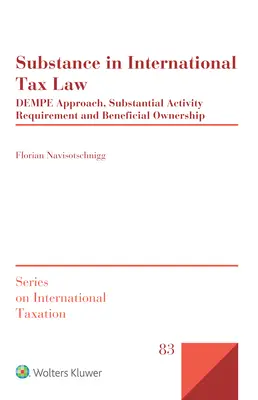 Sustancia en Derecho Fiscal Internacional: Enfoque DEMPE, requisito de actividad sustancial y propiedad efectiva - Substance in International Tax Law: DEMPE Approach, Substantial Activity Requirement and Beneficial Ownership