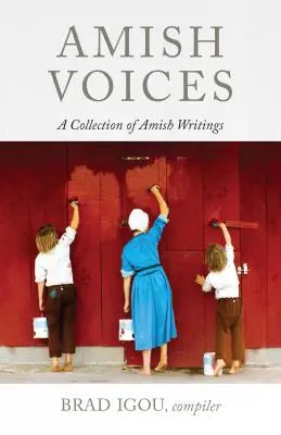 Voces Amish: Una colección de escritos amish - Amish Voices: A Collection of Amish Writings