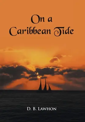 En una marea caribeña - On a Caribbean Tide