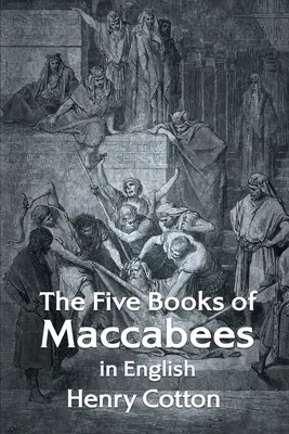 Los cinco libros de los Macabeos en español - The Five Books of Maccabees in English