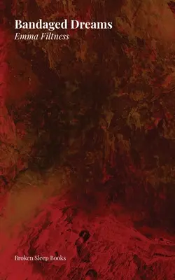 Sueños vendados - Bandaged Dreams