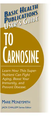 Guía del usuario de la carnosina - User's Guide to Carnosine