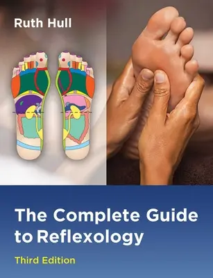 Guía completa de reflexología - The Complete Guide to Reflexology