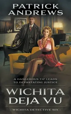 Wichita Deja Vu: Una serie de Private Eye - Wichita Deja Vu: A Private Eye Series