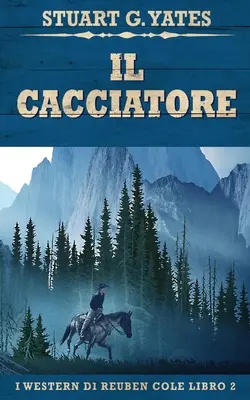 El Cazador - Il Cacciatore