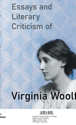 Conferencias, ensayos y crítica literaria de Virginia Woolf - Lectures, Essays and Literary Criticism of Virginia Woolf