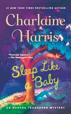 Dormir como un bebé: Un misterio de Aurora Teagarden - Sleep Like a Baby: An Aurora Teagarden Mystery