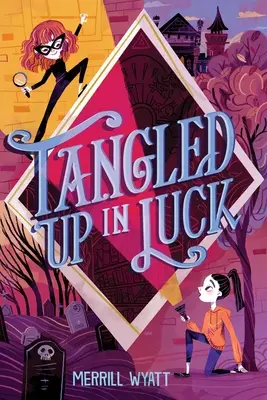 Enredados en la suerte - Tangled Up in Luck