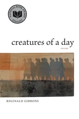 Criaturas de un día: Poemas - Creatures of a Day: Poems