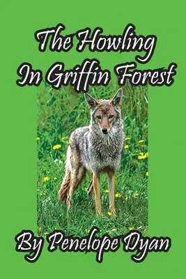 Los Aullidos Del Bosque Griffin - The Howling In Griffin Forest