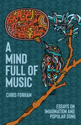 Una mente llena de música: Ensayos sobre la imaginación y la canción popular - A Mind Full of Music: Essays on Imagination and Popular Song