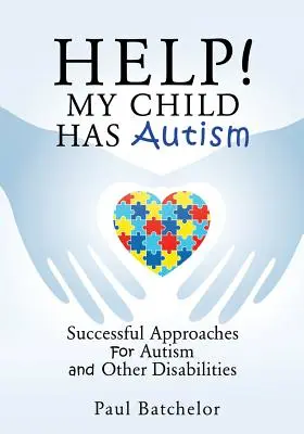 Ayuda Mi hijo tiene autismo - Help! My Child Has Autism