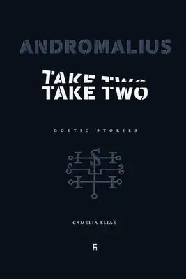 Andromalius, Toma Dos: Historias Goéticas - Andromalius, Take Two: Goetic Stories