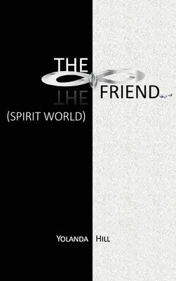 El Amigo Mundo Espiritual - The Friend: Spirit World