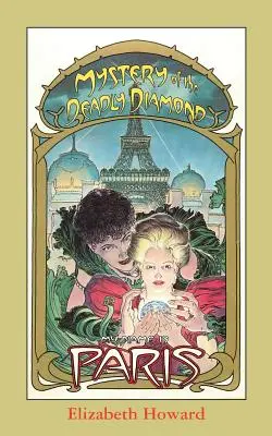 Me llamo París, el misterio del diamante mortal - My Name Is Paris, Mystery of the Deadly Diamond