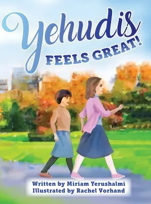 ¡Yehudis se siente genial! - Yehudis Feels Great!