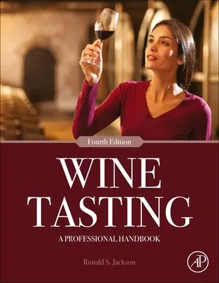 Cata de vinos: Manual profesional - Wine Tasting: A Professional Handbook