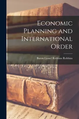Planificación económica y orden internacional - Economic Planning and International Order
