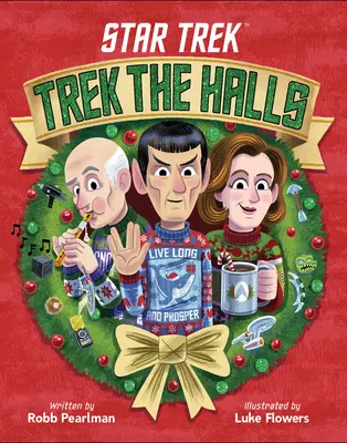 Star Trek: Recorre los pasillos - Star Trek: Trek the Halls