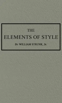 Los Elementos de Estilo: La edición original de 1920 - The Elements of Style: The Original 1920 Edition