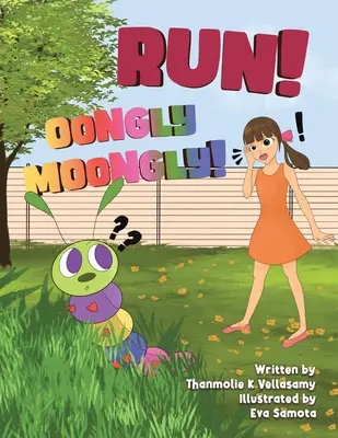 ¡Corre! ¡Oongly Moongly! - Run! Oongly Moongly!