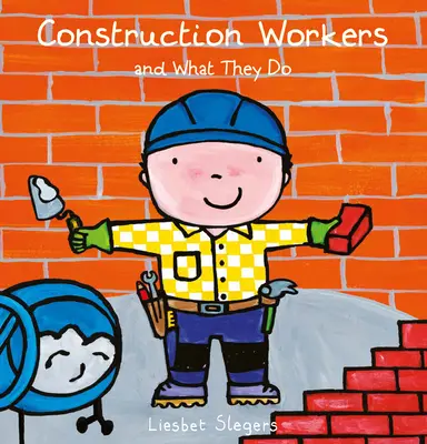 Los obreros de la construcción y lo que hacen - Construction Workers and What They Do