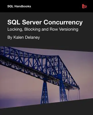 Concurrencia en SQL Server - SQL Server Concurrency