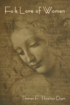 Folclore femenino - Folk-Lore of Women