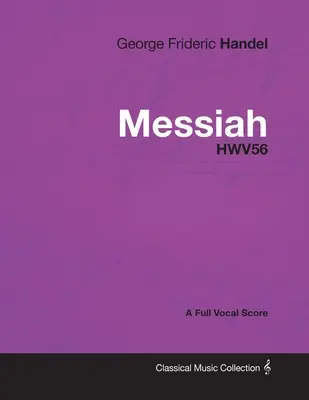 George Frideric Handel - El Mesías - HWV56 - Partitura Vocal Completa - George Frideric Handel - Messiah - HWV56 - A Full Vocal Score