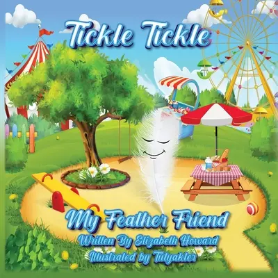 Cosquillas, cosquillas, mi amigo de plumas - Tickle Tickle My Feather Friend