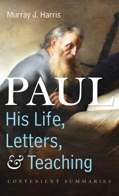 Pablo: su vida, cartas y enseñanzas - Paul-His Life, Letters, and Teaching