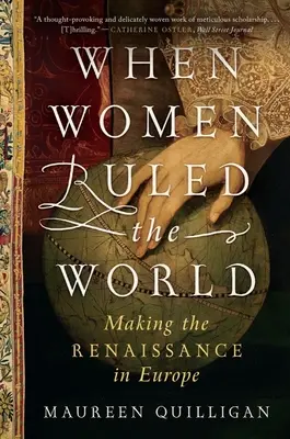 Cuando las mujeres dominaban el mundo: El Renacimiento en Europa - When Women Ruled the World: Making the Renaissance in Europe