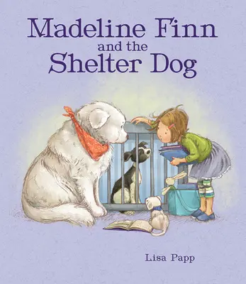 Madeline Finn y el perro del refugio - Madeline Finn and the Shelter Dog