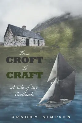 De Croft a Craft - From Croft to Craft