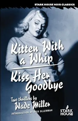 Gatito con látigo / Kiss Her Goodbye - Kitten With a Whip / Kiss Her Goodbye