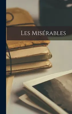 Los miserables - Les Misrables