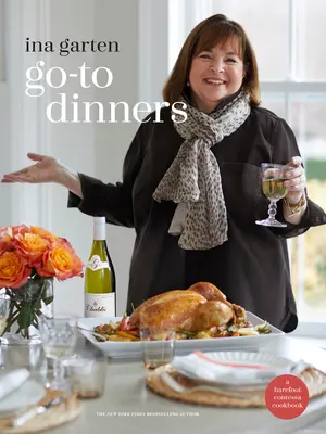 Cenas para llevar: A Barefoot Contessa Cookbook - Go-To Dinners: A Barefoot Contessa Cookbook