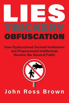 Mentira Engaño Ofuscación - Lies Trickery Obfuscation