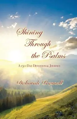 Brillando a través de los Salmos: Un viaje devocional de 150 días - Shining Through the Psalms: A 150-Day Devotional Journey