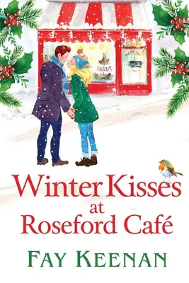 Besos de invierno en Roseford Cafe - Winter Kisses at Roseford Cafe