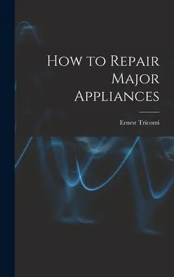 Cómo reparar grandes electrodomésticos - How to Repair Major Appliances
