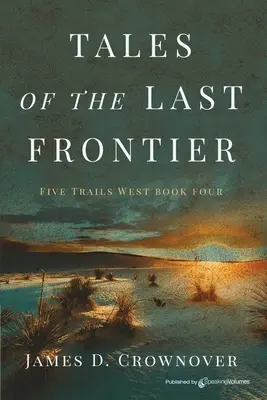 Cuentos de la última frontera - Tales of the Last Frontier