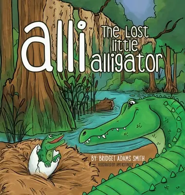 Alli, el pequeño caimán perdido - Alli, the Lost Little Alligator