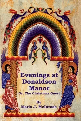 Veladas en la mansión Donaldson o el invitado de Navidad - Evenings at Donaldson Manor Or, The Christmas Guest