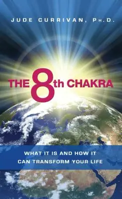 El 8º Chakra: qué es y cómo puede transformar tu vida - The 8th Chakra: What It Is and How It Can Transform Your Life