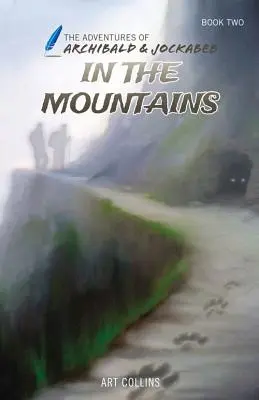 En las montañas (Aventuras de Archibald y Jockabeb) - In the Mountains (Adventures of Archibald and Jockabeb)