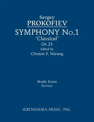 Sinfonía nº 1, Op.25 'Clásica': Partitura de estudio - Symphony No.1, Op.25 'Classical': Study score